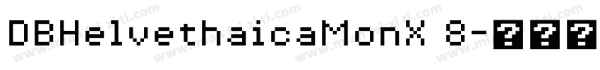 DBHelvethaicaMonX 8字体转换